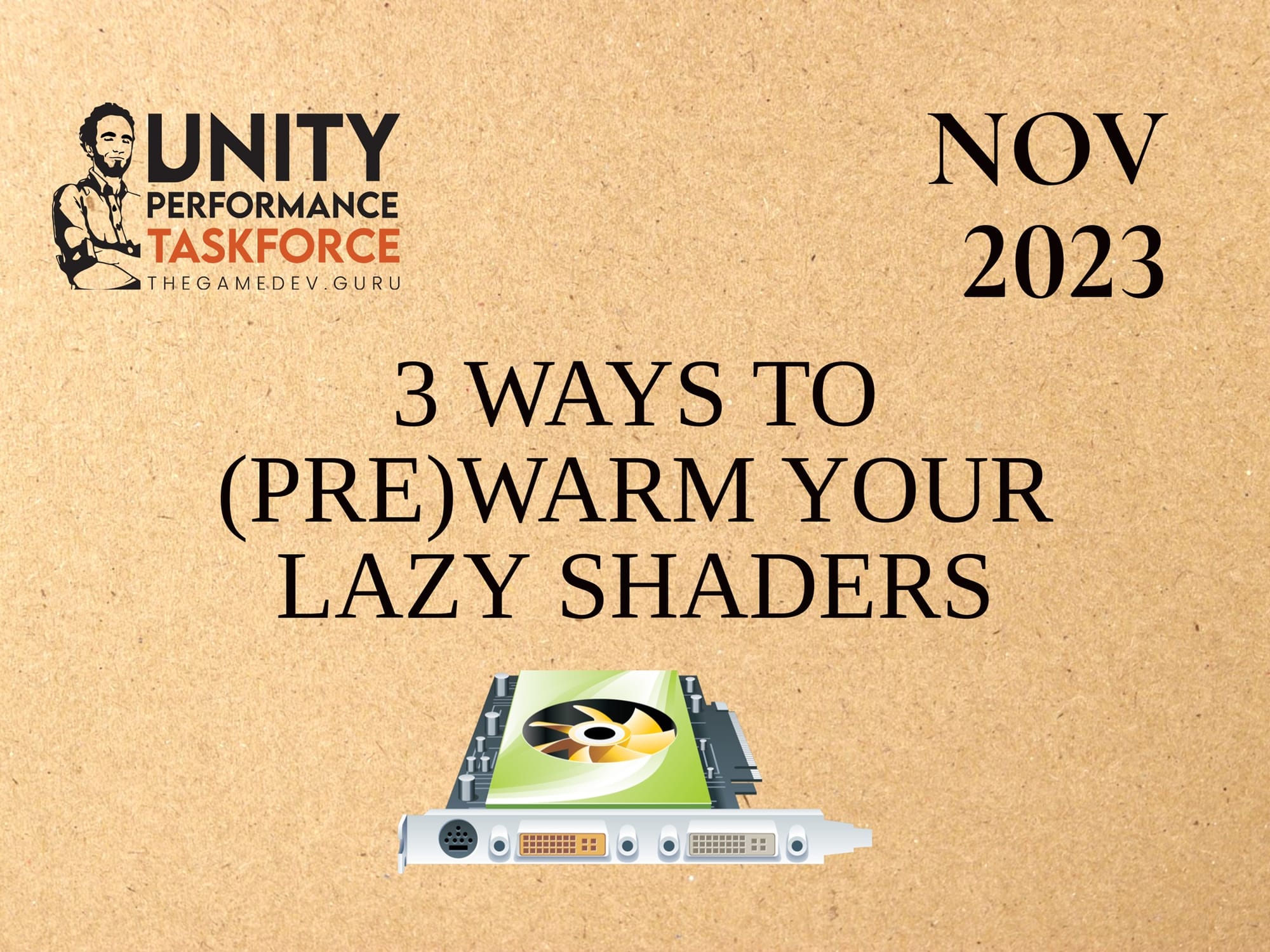 2023.11 - 3 Ways to Prewarm Your Lazy Shaders