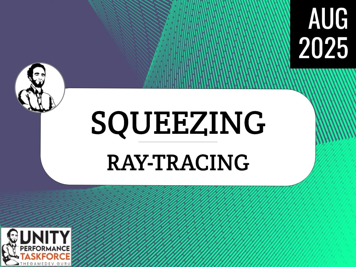 2025.08 - Squeezing Ray-Tracing