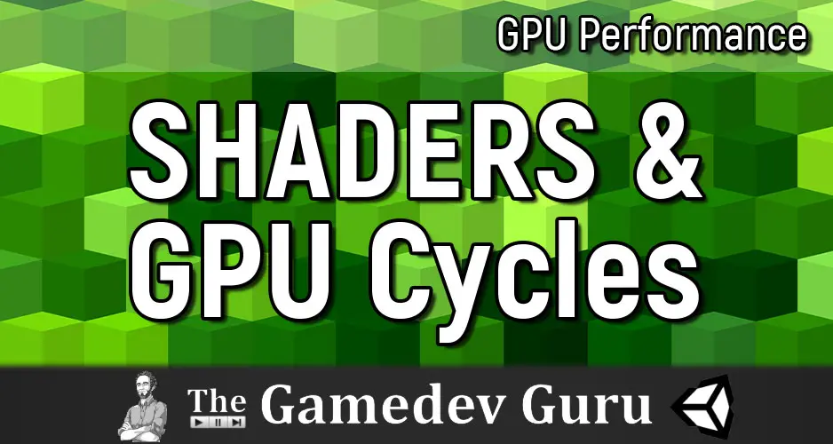 How to Analyze the Performance Cost of Your Unity Shaders