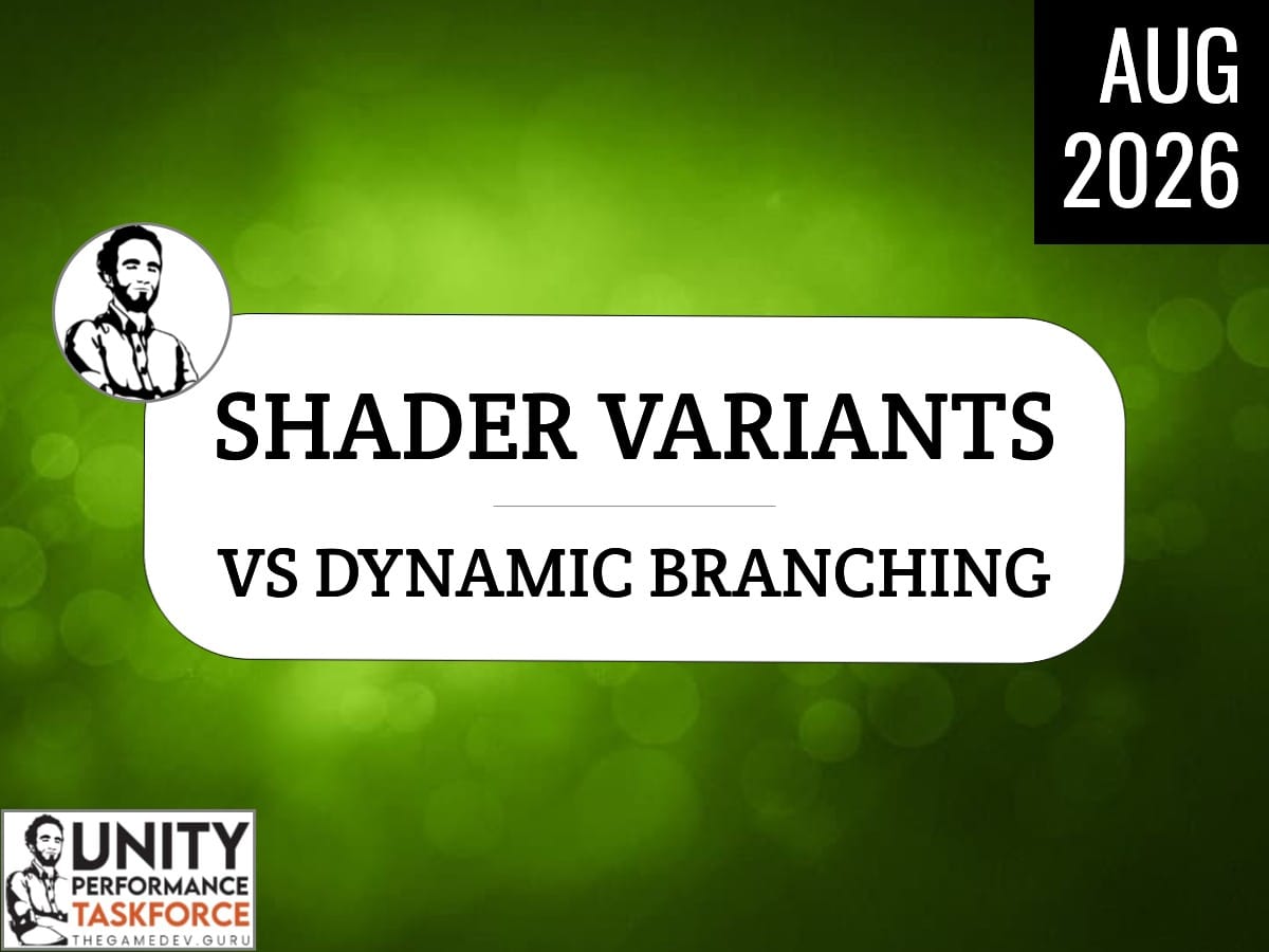 2026.08 - Shader Variants vs Dynamic Branches